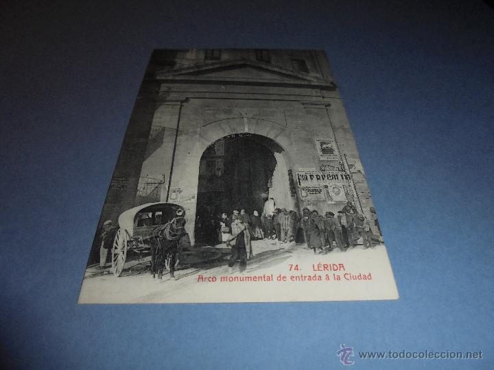 Postkarten: 74 - LERIDA ARCO MONUMENTAL DE ENTRADA A LA CIUDAD .COLECCION URRIZA  LERIDA 14X9 CM. PERFEC. ESTADO