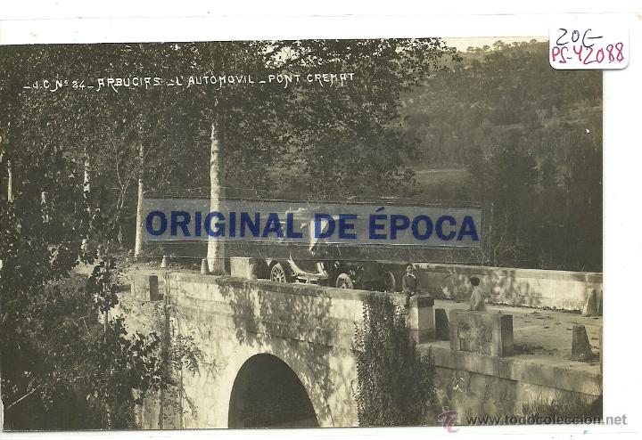 Postkarten: (PS-42088)POSTAL FOTOGRAFICA DE ARBUCIAS-L&acute;AUTOMOVIL.PONT CREMAT