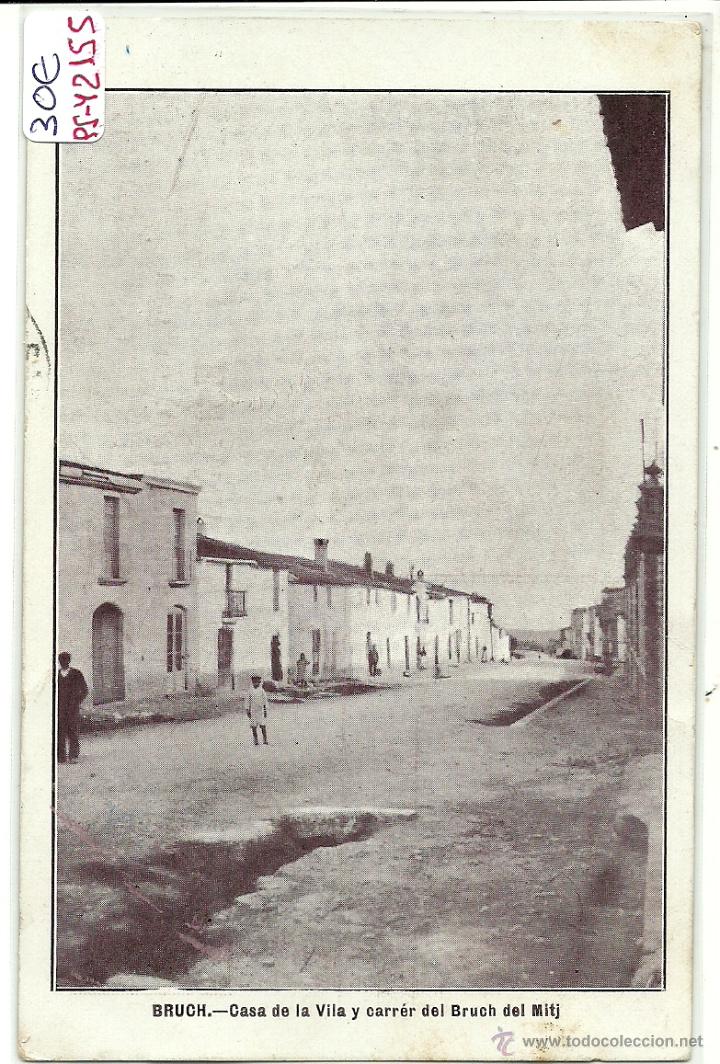 Postkarten: (PS-42155)POSTAL DE BRUCH-CASA DE LA VILA Y CARRER DEL BRUCH DEL MITJ