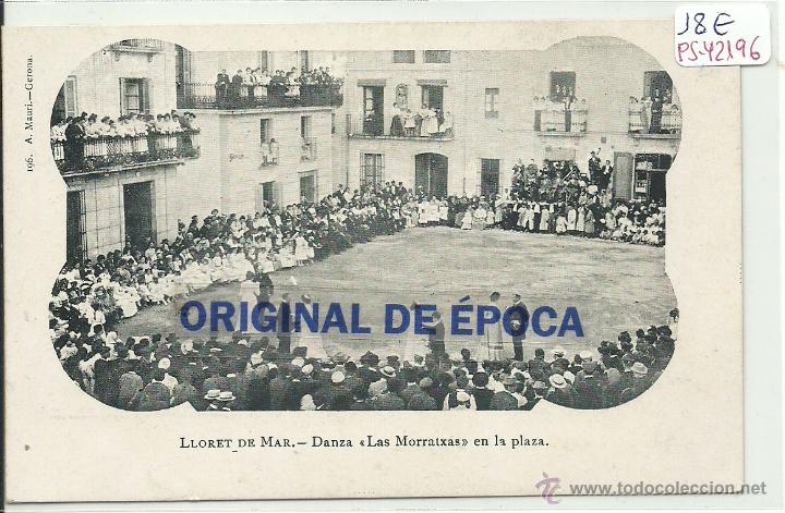 Postkarten: (PS-42196)POSTAL DE LLORET-DANZA LAS MORRATXAS EN LA PLAZA