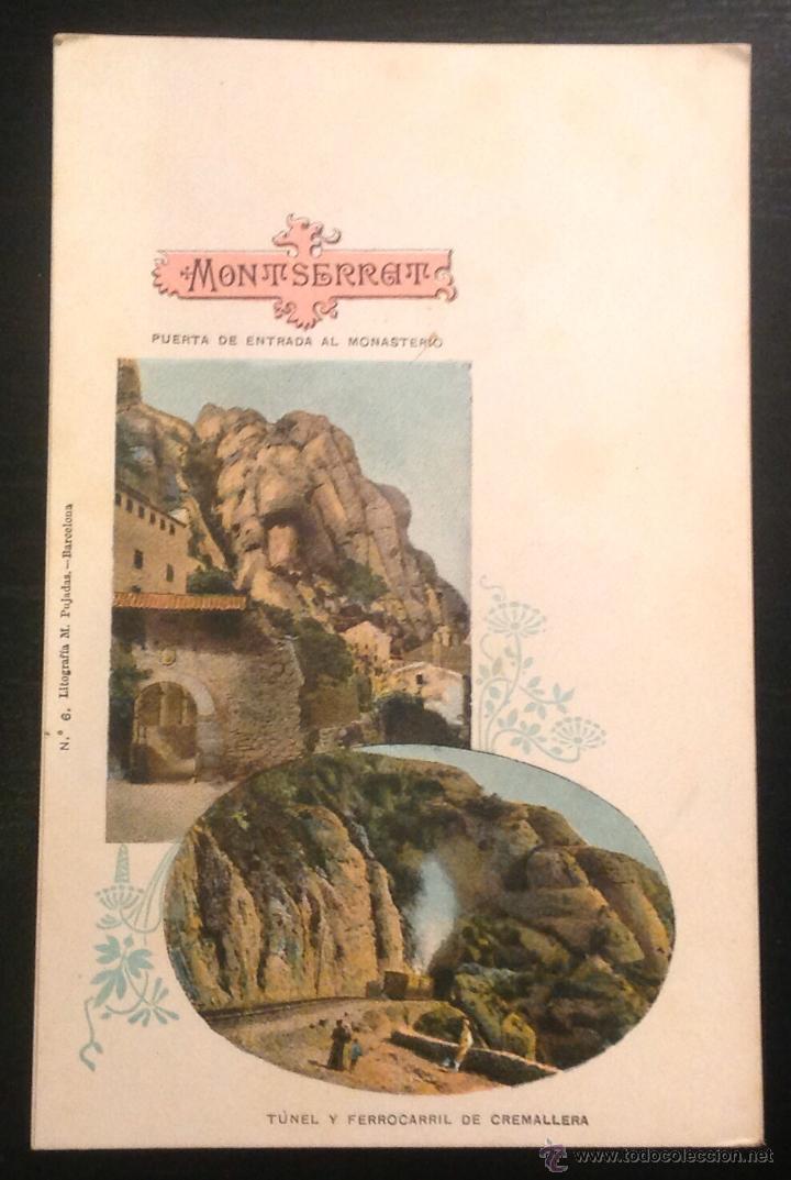 Postcards: MONTSERRAT. PUERTA ENTRADA AL MONASTERIO, TUNEL Y FERROCARRIL DE CREMALLERA (LIT. M. PUJADAS, N&ordm; 6.)