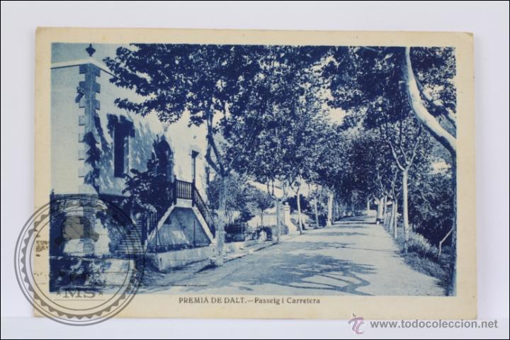 Postales: Antigua Postal - Premi&aacute; de Dalt. Passeig i Carretera - Circulada