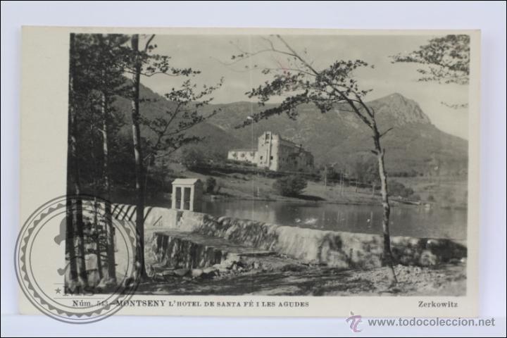Postais: Antigua Postal Fotogr&aacute;fica - N&uacute;m 543. Montseny. L'Hotel de Santa F&eacute; i Les Agudes,1929 - Sin Circular