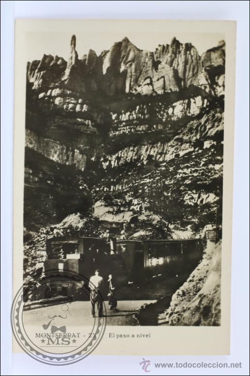 Postales: Antigua Postal Fotogr&aacute;fica - Montserrat. 25. El Paso a Nivel / Ferrocarril - Sin Circular