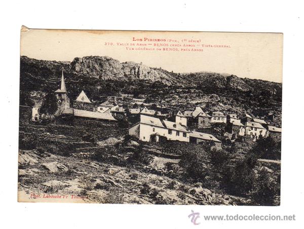 Postales: LOS PIRINEOS (PYR. 1&ordf; S&Eacute;RIE). 379 VALLE DE ARAN - BENOS, CERCA DE ARROS - VISTA GENERAL