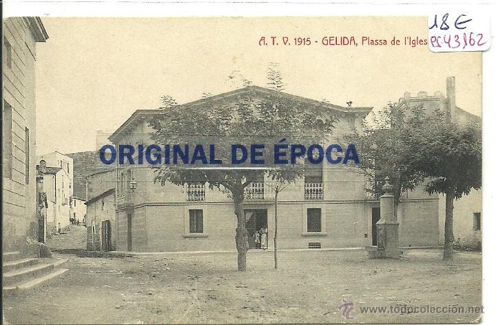 Postkarten: (PS-43162)POSTAL DE GELIDA-PLASSA DE L&acute;IGLESIA.A.T.V.1915