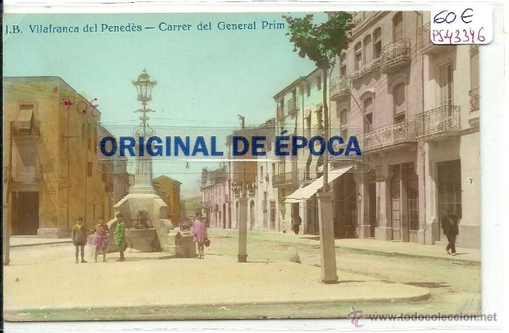 Postcards: (PS-43346)POSTAL FOTOGRAFICA DE VILAFRANCA DEL PENEDES-CARRER DEL GENERAL PRIM