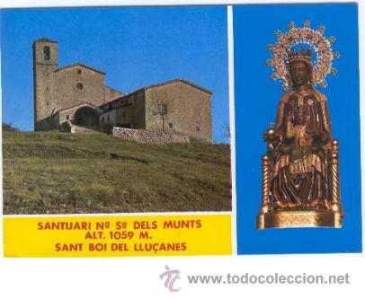 Cartoline: * SANTUARI N&ordf; SRA. DELS MUNTS * ST. BOI DE LLU&Ccedil;AN&Egrave;S