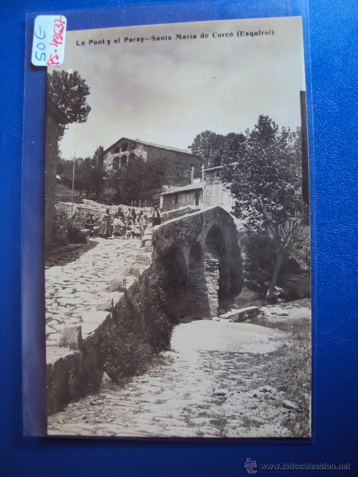 Postkarten: (PS-43637)POSTAL FOTOGRAFICA DE STA.MARIA DE CORCO-LO PONT Y EL PARAY