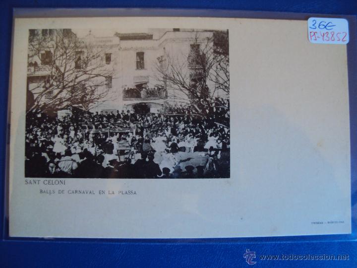 Postcards: (PS-43852)POSTAL DE SANT CELONI-BALLS DE CARNAVAL EN LA PLASSA