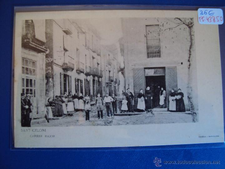 Postkarten: (PS-43850)POSTAL DE SANT CELONI-CARRER MAJOR
