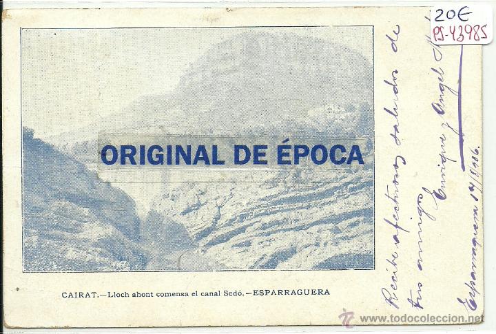 Postcards: (PS-43985)POSTAL DE ESPARRAGUERA-CAIRAT.LLOCH AHONT COMENSA EL CANAL SEDO