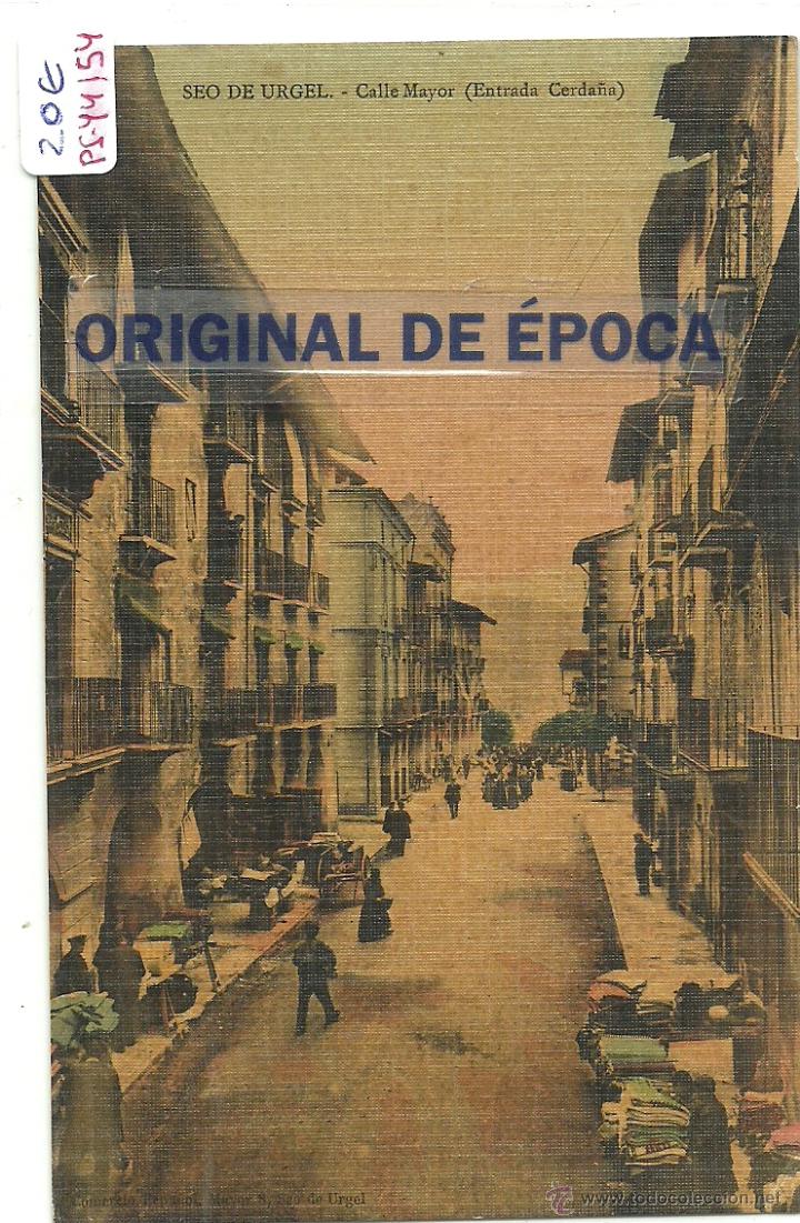 Postcards: (PS-44154)POSTAL DE SEO DE URGEL-CALLE MAYOR(ENTRADA CERDA&Ntilde;A)