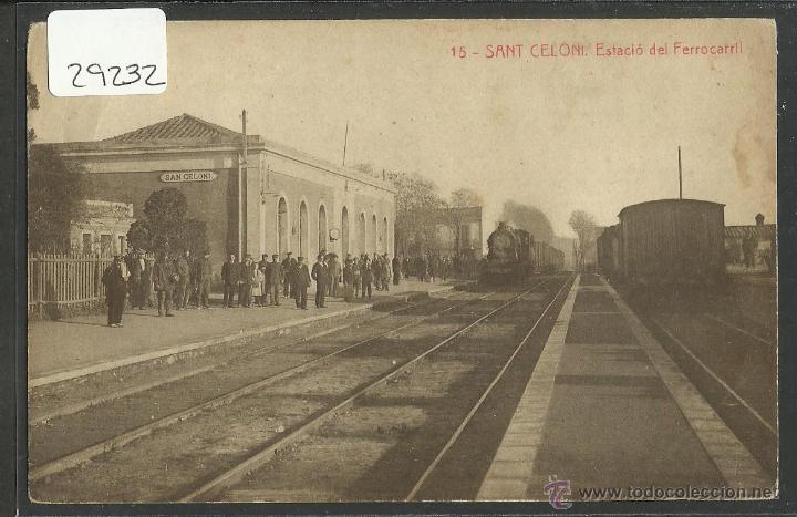 Postales: SANT CELONI - 15 - ESTACIO DEL FERROCARRIL - THOMAS - (29232) - Foto 1