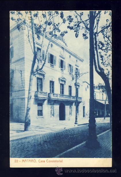 Postais: Postal de MATARO: Casa Consistorial (Thomas num. 22)