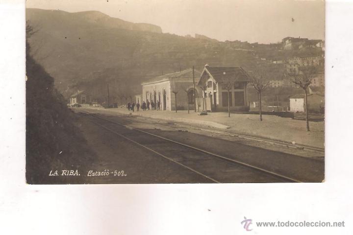 Postales: POSTAL DE LA RIBA -ESTACIO    (FOTO CATAL&Aacute; VALLS).