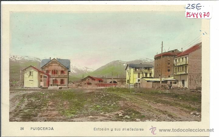 Postkarten: (PS-44970)POSTAL FOTOGRAFICA COLOREADA DE PUIGCERDA-ESTACION Y SUS ALREDEDORES