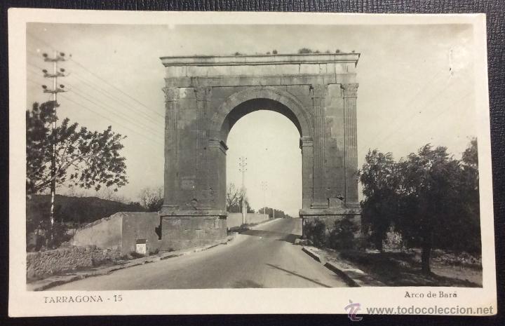 Postales: TARRAGONA. ARCO DE BAR&Aacute;. N&ordm; 15. - Foto 1