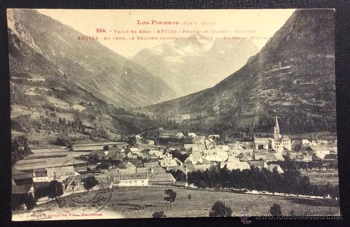 Postales: LOS PIRINEOS. N&ordm; 394. VALLE DE ARAN. ARTIAS. PUERTO DE CALDES Y BECIB&Eacute;RI. LABOUCHE. CIRCULADA.