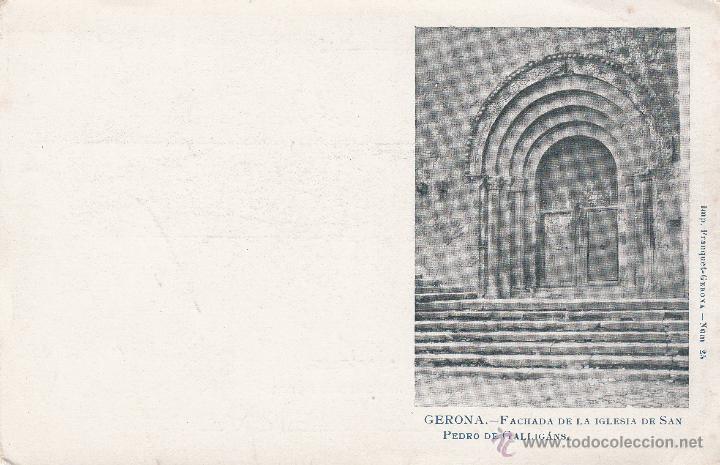 Postales: POSTAL GIRONA.-FACHADA IGLESIA DE SAN PEDRO DE GALLIGANS - IMP. FRANQUET NUM. 25 --EXCELENTE----