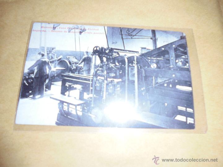 Postcards: BARCELONA- CASA PROVINCIAL DE CARIDAD ,IMPRENTA SECCI&Oacute;N DE M&Aacute;QUINAS (VISTA PARCIAL) 14X9 CM.