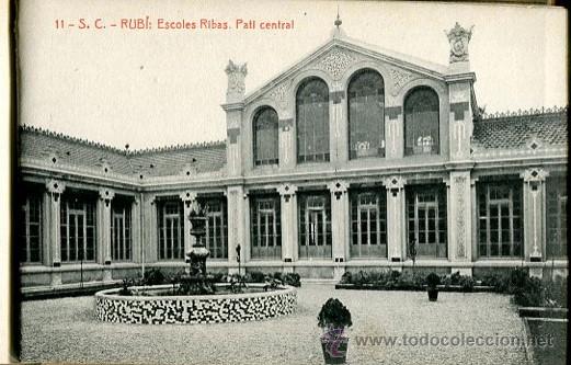 Postales: RUB&Iacute;- ESCOLES RIBAS --PATI CENTRAL-11--THOMAS-