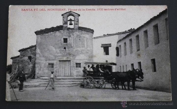 Postales: POSTAL DE SANTA FE DEL MONTSENY - PLASSA (PLA&Ccedil;A) DE L&acute;ERMITA