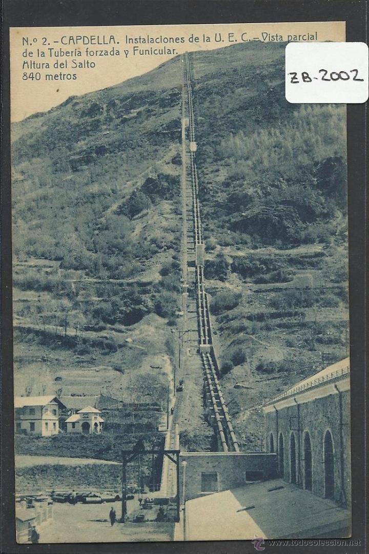 Postales: CAPDELLA - 2 - FUNICULAR Y TUBERIA FORZADA E INSTALACIONES DE LA U.E.C. - THOMAS - (ZB-2002) - Foto 1