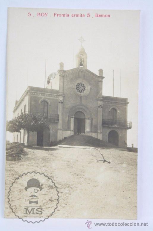 Postkarten: Postal Fotogr&aacute;fica - San Baudilio / Boi / Boy de Llobregat. Frontis Ermita San Ram&oacute;n - Sin Circular