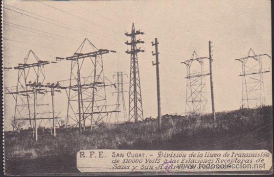 Postkarten: POSTAL SANT CUGAT DIVISION DE LA LINEA DE TRANSMISISON DE 110000 VOLTS