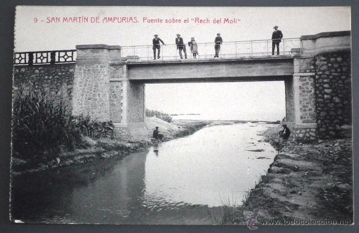 Postales: POSTAL DE &Eacute;POCA DE SAN MART&Iacute;N DE AMPURIAS - PUENTE SOBRE EL RECH DEL MOL&Iacute;. FOT. THOMAS