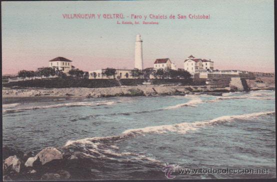 Cartoline: POSTAL VILANOVA I LA GELTRU FARO Y CHALETS DE SAN CRISTOBAL