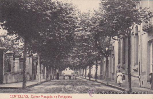 Postales: POSTAL CENTELLAS CARRER MARQUES DE PE&Ntilde;APLATA - Foto 1