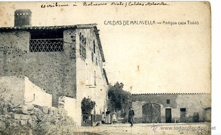 Postkarten: POSTAL DE CALDAS DE MALAVELLA. ANTIGUA CASA TIXID&Oacute;.