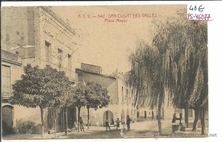 Postkarten: (PS-46077)POSTAL DE SAN CUGAT DEL VALLES-PLAZA MAYOR.A.T.V.942
