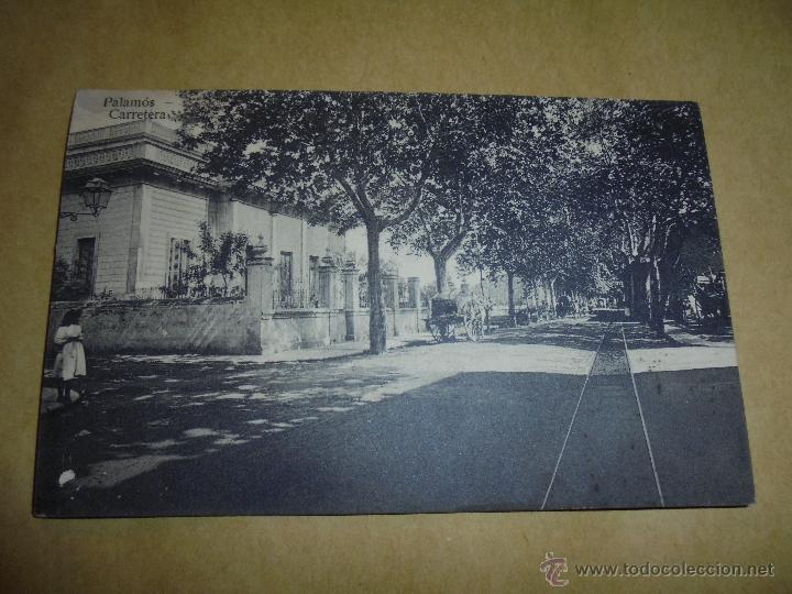 Postkarten: PALAMOS - LA CARRETERA EDT. LA GUTENBERG . PALAMOS POSTAL CIRCULADA 1911- 14X9 CM.