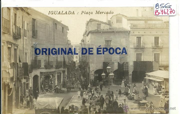 Postcards: (PS-46270)POSTAL FOTOGRAFICA DE IGUALADA-PLAZA MERCADO