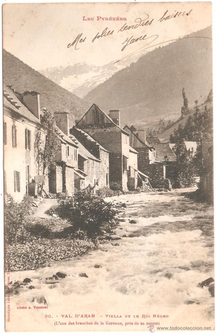 Postcards: LERIDA VALL D'ARAN PIRINEUS. VIELLA ET LE RIO NEGRO 1903