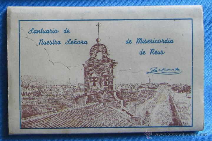 Postales: BLOCK CON 10 POSTALES. SANTUARIO DE NUESTRA SE&Ntilde;ORA DE MISERICORDIA DE REUS. ADOLFO ZERKOWITZ FOT.