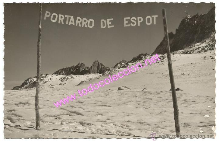 Postales: VALLE DE BOI - PORTARR&Oacute; D'ESPOT - PIRINEO CATALAN (POSTAL DE 1973)