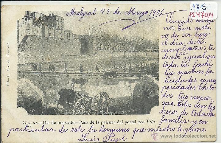 Postcards: (PS-47014)POSTAL DE GERONA-DIA DE MERCADO.PASO DE LA PALANCA DEL PORTAL DEN VILA