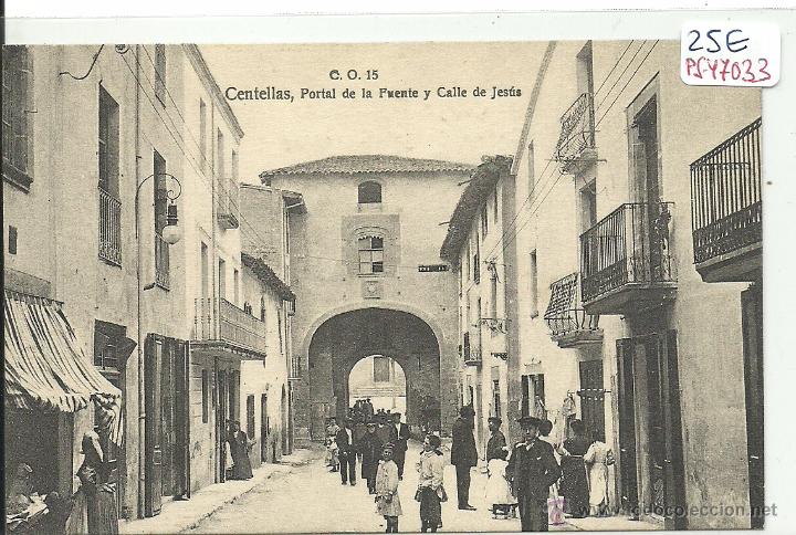 Postkarten: (PS-47033)POSTAL DE CENTELLAS-PORTAL DE LA FUENTE Y CALLE DE JESUS