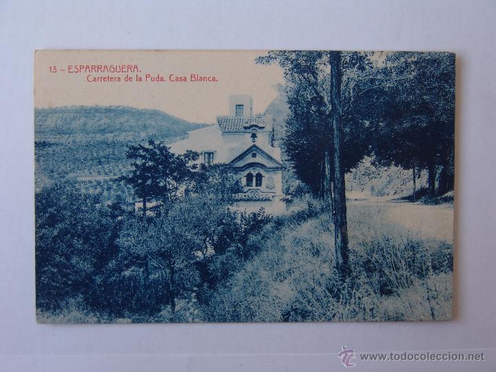 Postales: POSTAL DE ESPARRAGUERA CARRETERA DE LA PUDA CASA BLANCA