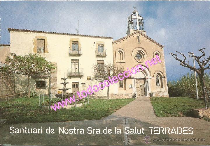 Postales: SANTUARI DE LA SALUT - TERRADES (GIRONA) - POSTAL SIN CIRCULAR - POSTAL DE 1988