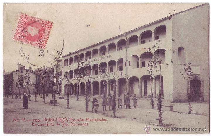 Postales: Puigcerd&aacute; (Gerona): Escuelas municipales (Ex-Convento de santo Domingo). A.T.V. Circulada (1906)