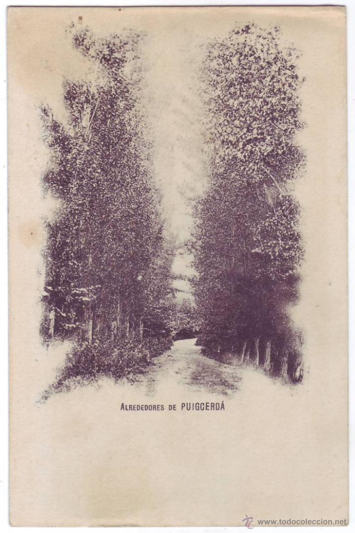 Postales: Puigcerd&aacute; (Gerona): Alrededores de Puigcerd&aacute;. No consta editor. Reverso sin dividir Circulada (1900)