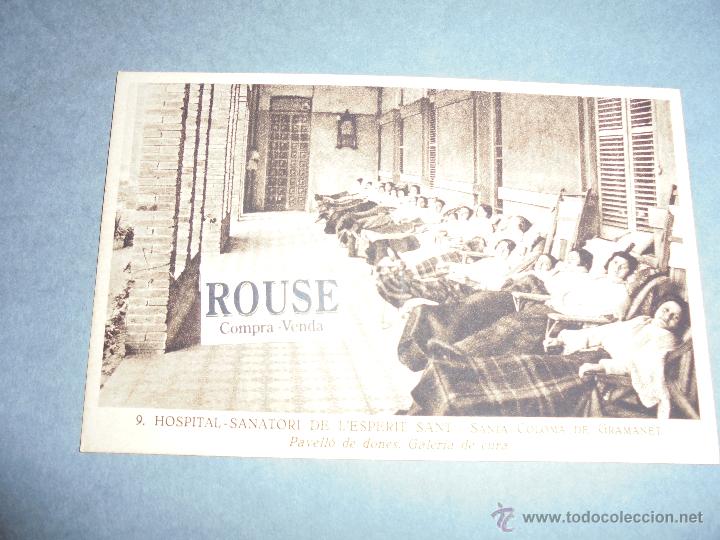Postcards: SANTA COLOMA DE GRAMANET - 8 HOSPITAL - SANATORI DE L'ESPERIT SANT  PAVELL&Oacute; DE DONES GALERIA DE CURA