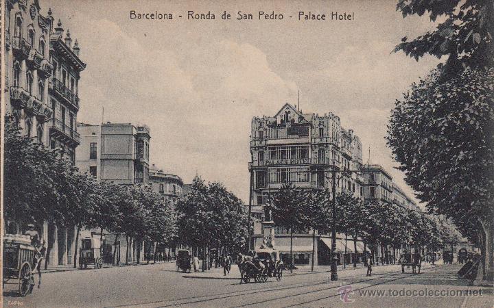 Postales: POSTAL BARCELONA.- RONDA DE SAN PEDRO-PALACE HOTEL  -SIN CIRCULAR--