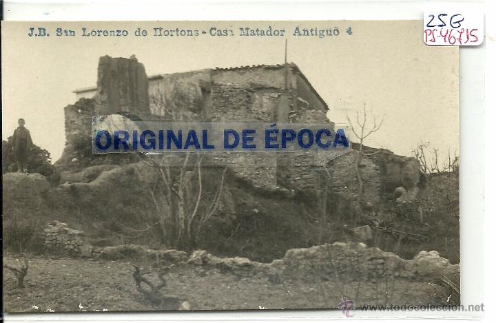 Postcards: (PS-46715)POSTAL FOTOGRAFICA DE SAN LORENZO DE HORTONS-CASA MATADOR ANTIGUO