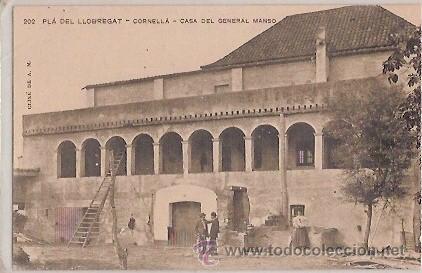 Postkarten: ANTIGUA POSTAL 202 PLA DEL LLOBREGAT CORNELLA CASA DEL GENERAL MANSO CLIXE DE A AM